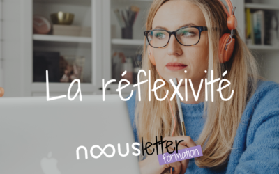 La réflexivité en formation et dans les apprentissages