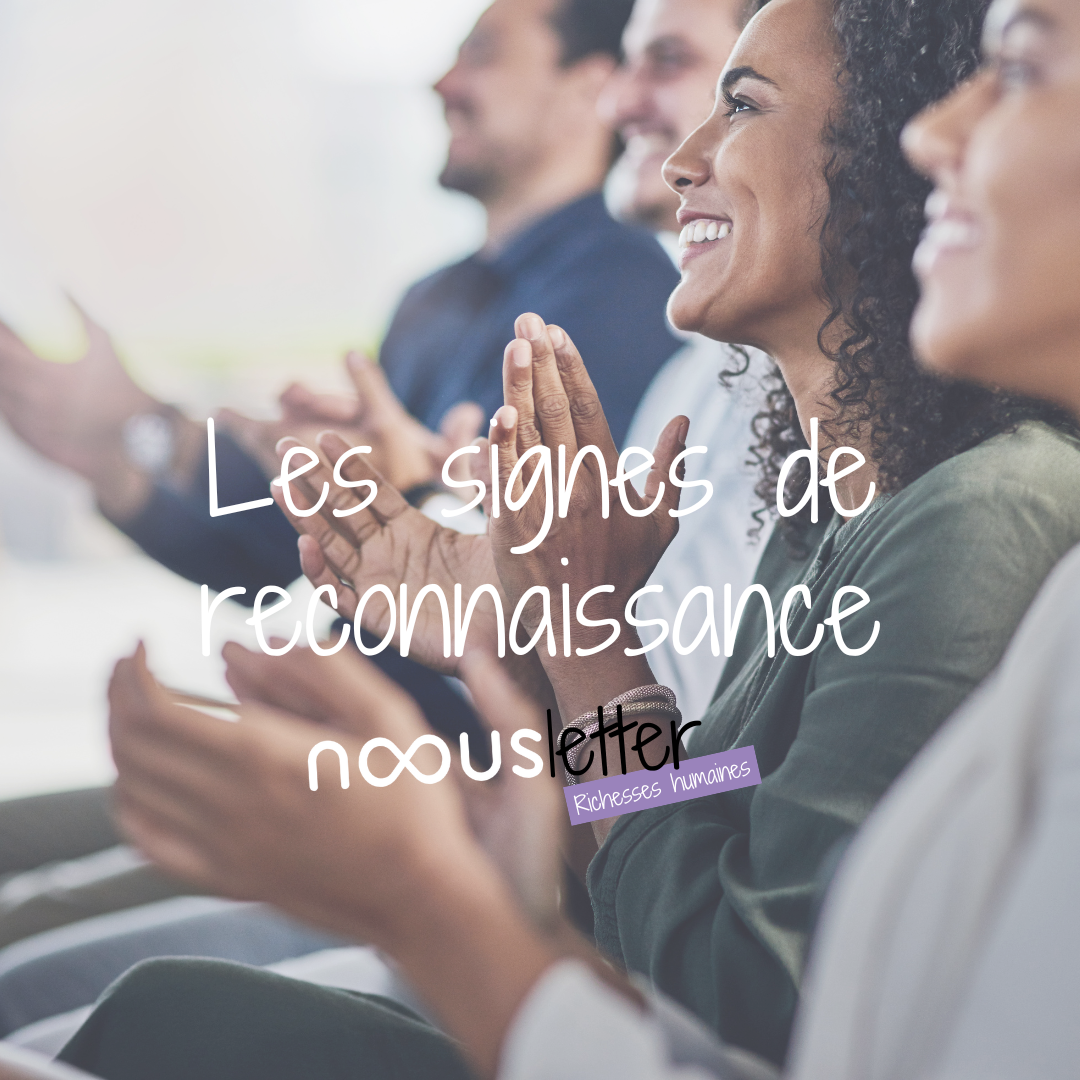 Les strokes ou signes de reconnaissance : comment démontrer sa reconnaissance au travail ?