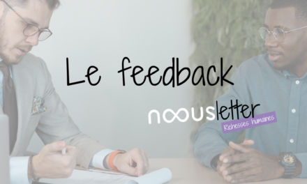 Le Feedback : Qu’est ce que c’est ?