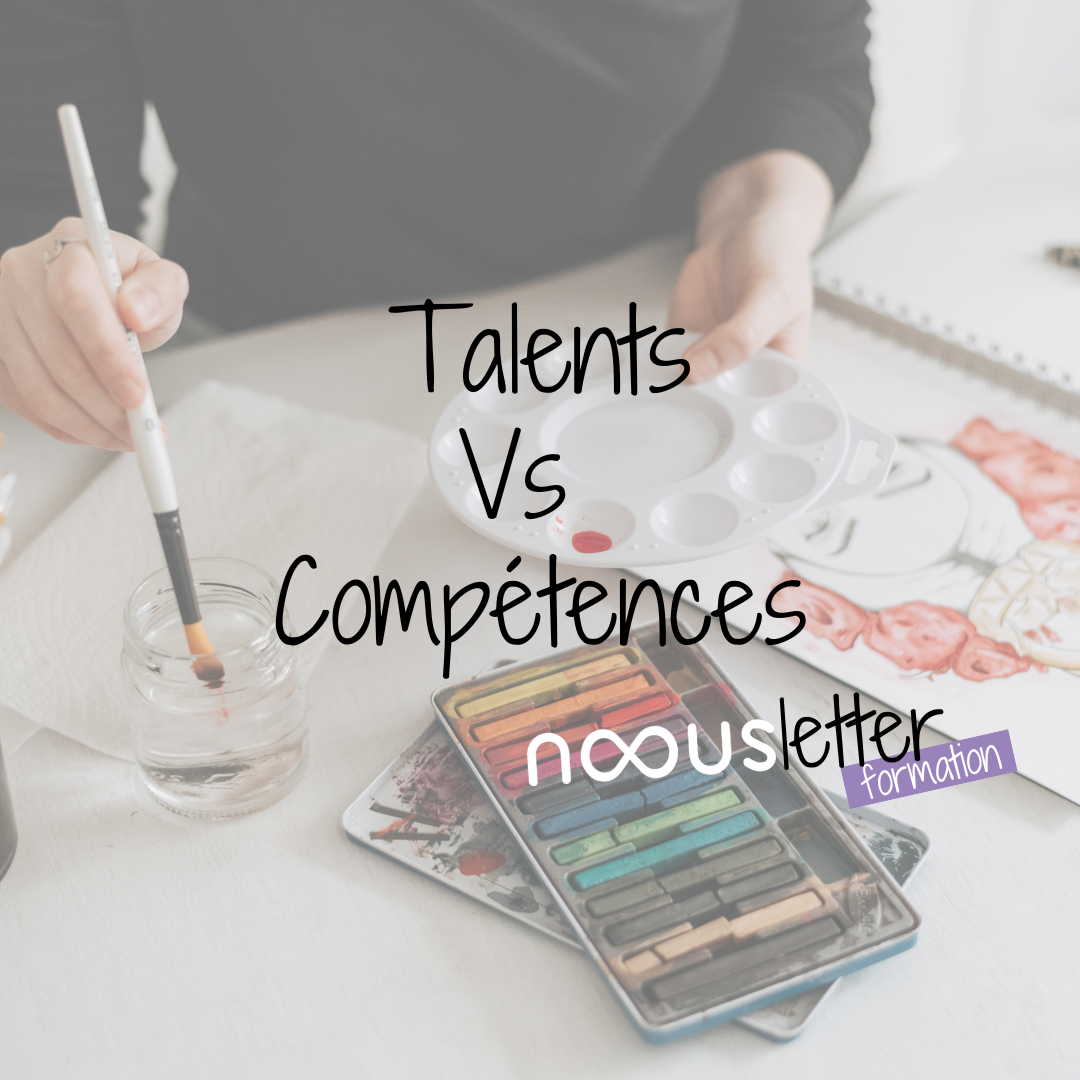 Talents Vs Compétences