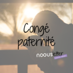 Le congé paternité