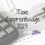 La taxe d’apprentissage : Nouveautés et changements en 2023