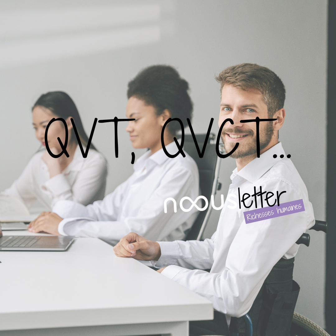 QVT, QVCT…ça change quoi dans le fond ?