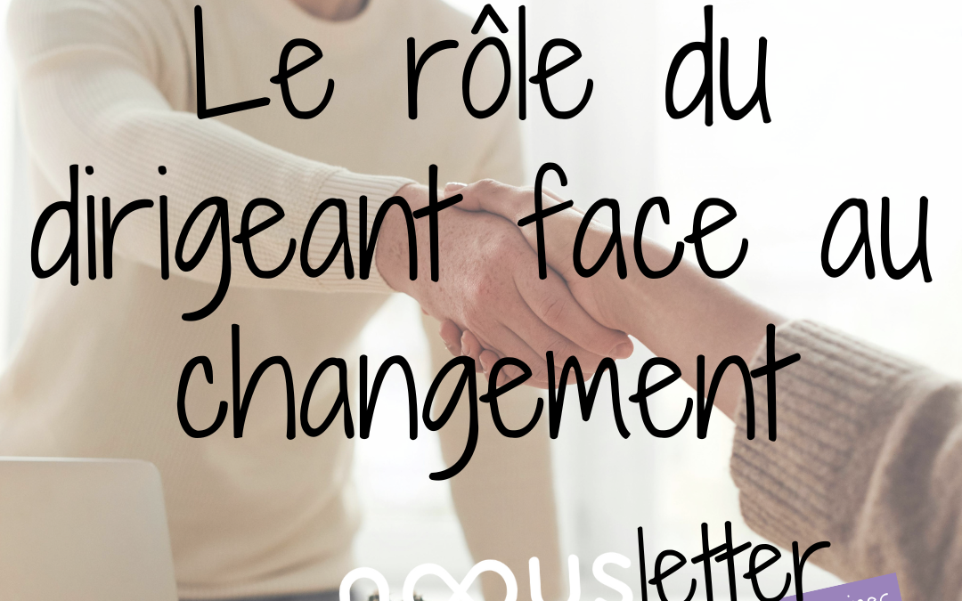 Le rôle du dirigeant face au changement