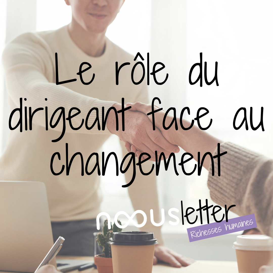 Le rôle du dirigeant face au changement