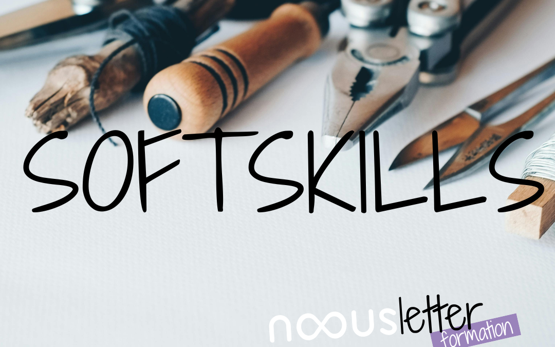 Soft skills : ces compétences au secours de votre stratégie