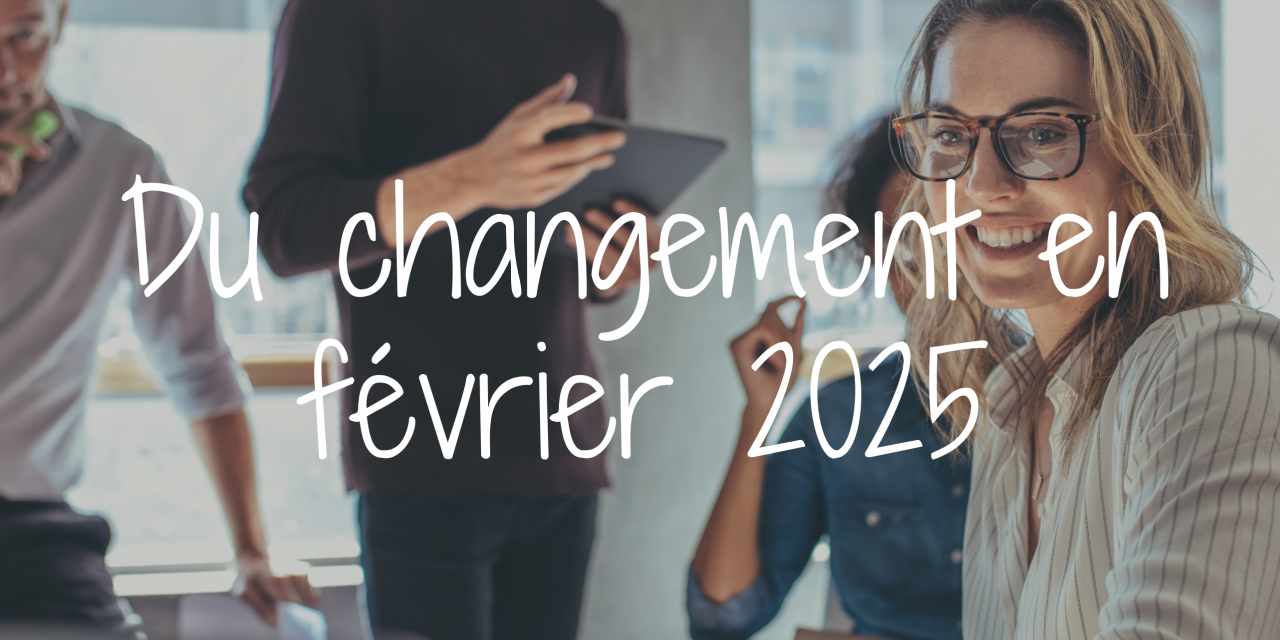 Loi de finances 2025 et autres actualités RH : ce qu’il faut retenir de février