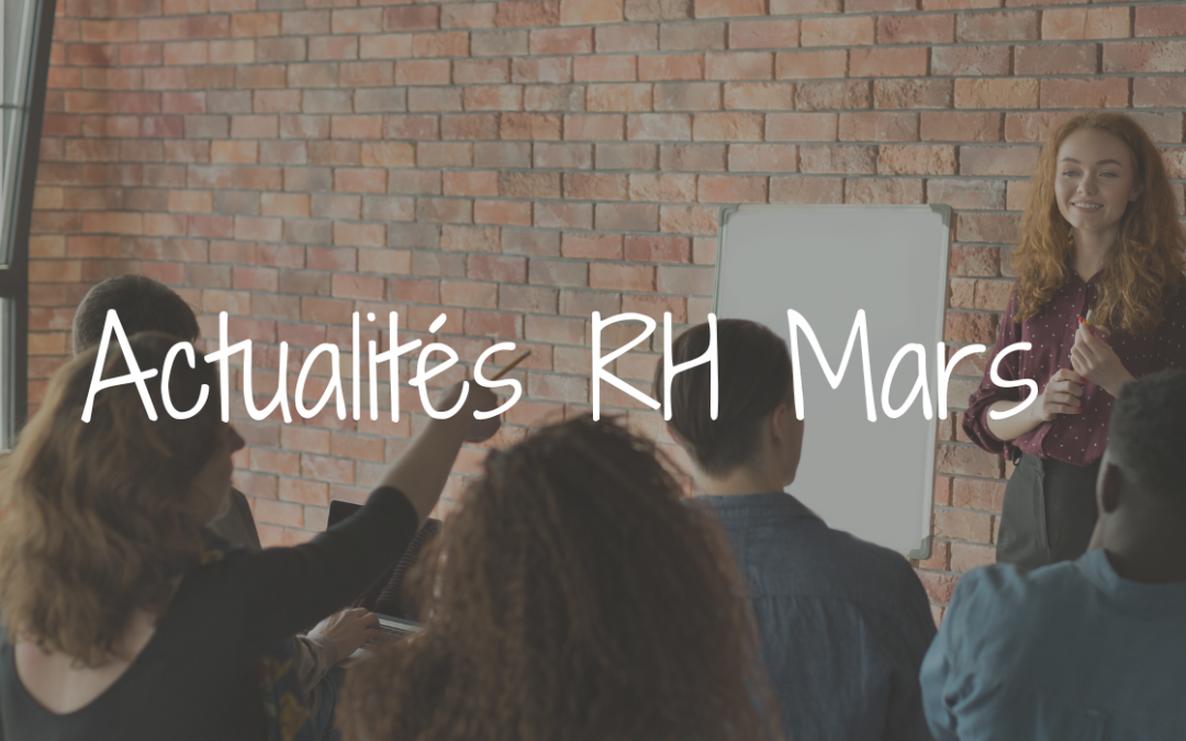 Actualité RH mars 2025 : aides, IJSS, égalité, transport