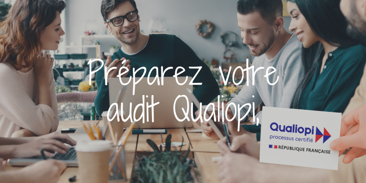 Préparez votre audit Qualiopi sereinement | Guide & Outil Gratuit