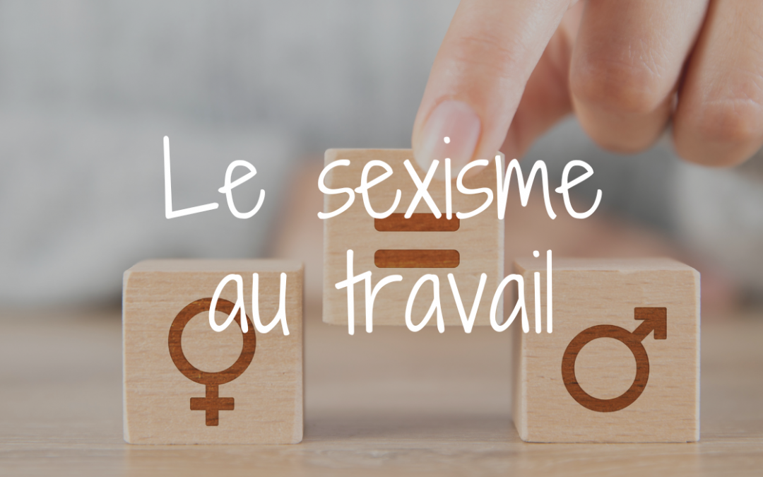 Sexisme au travail : chiffres clés et actions pour l’égalité