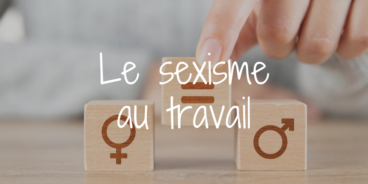 Sexisme au travail : chiffres clés et actions pour l’égalité