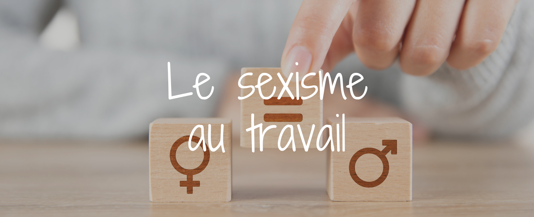 Sexisme au travail : chiffres clés et actions pour l’égalité