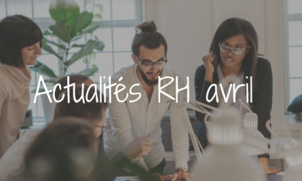Actualités RH – Avril 2025 : Ponts, jours fériés, santé au travail et DUERP