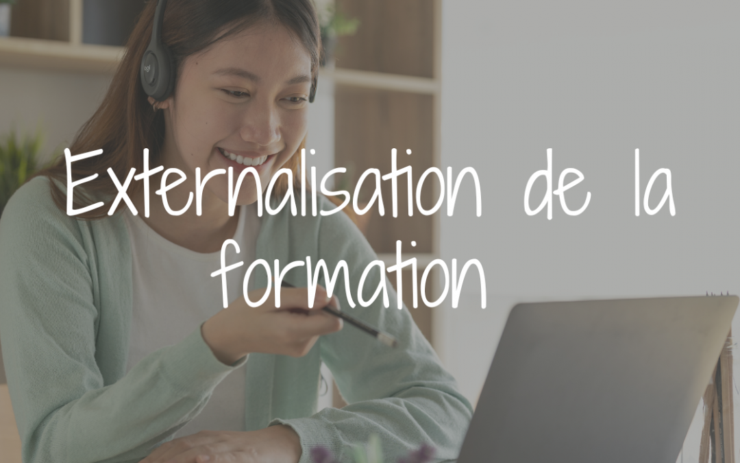 Externaliser la gestion de la formation : un véritable atout