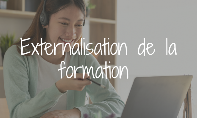 Externaliser la gestion de la formation : un véritable atout