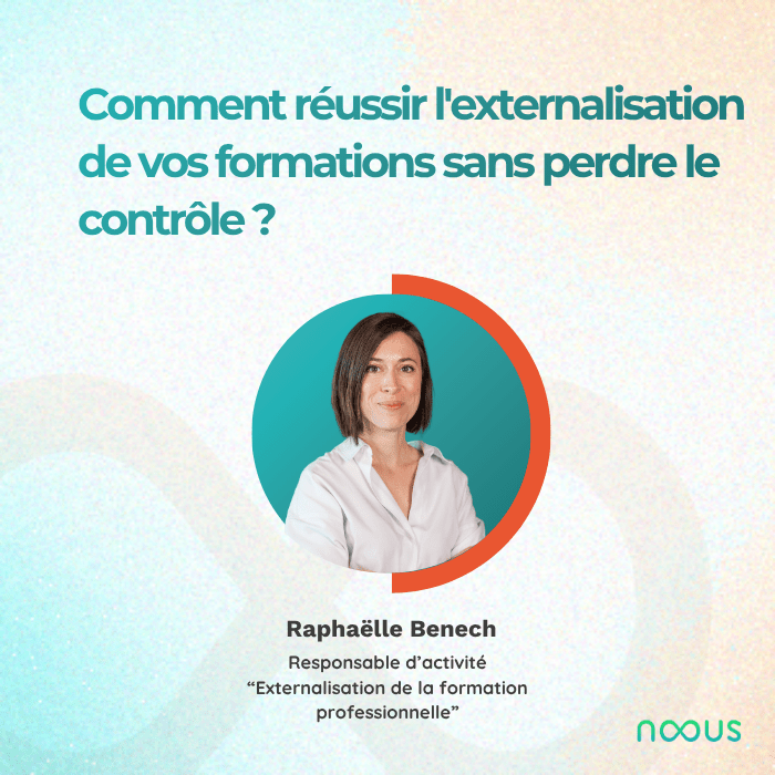Webinaire Comment réussir l'externalisation de vos formations sans perdre le contrôle